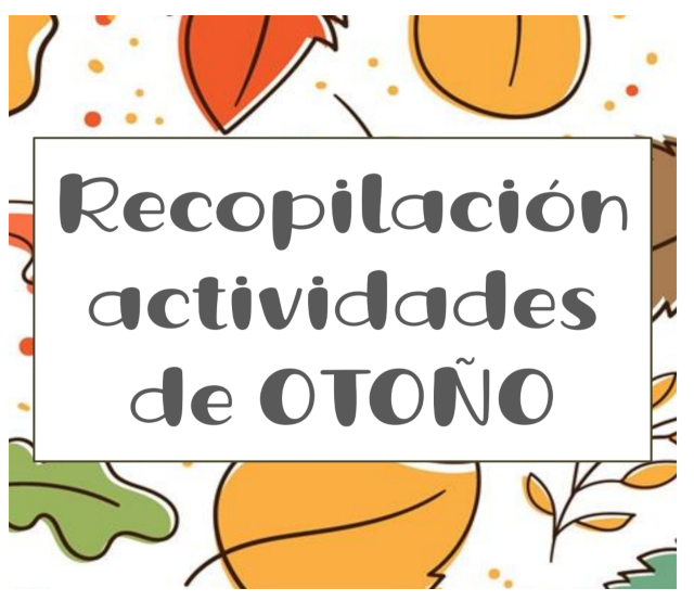 Recopilatorio actividades de otoño