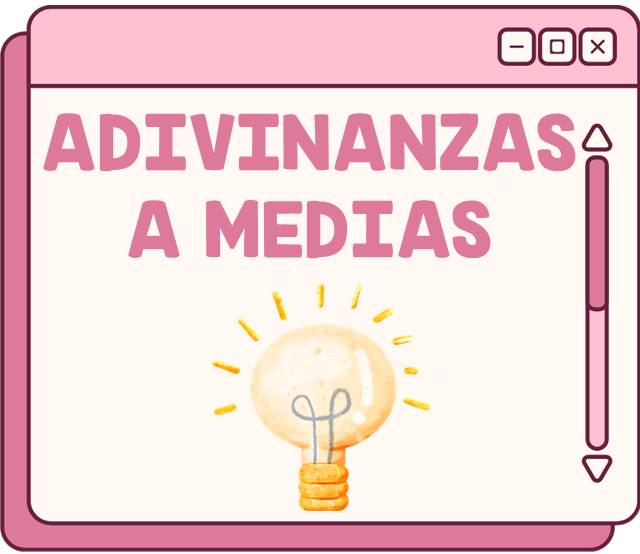 Adivinanzas a medias